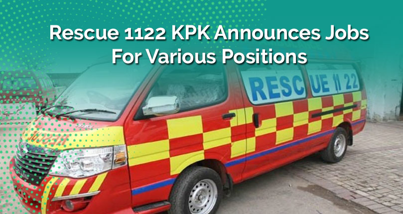 Rescue 1122 KPK Announces Jobs For Various Positions