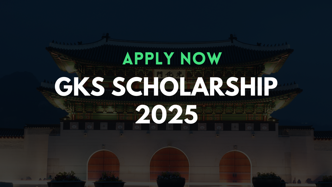 Global Korea Scholarship 2025 Fully Funded in Korea